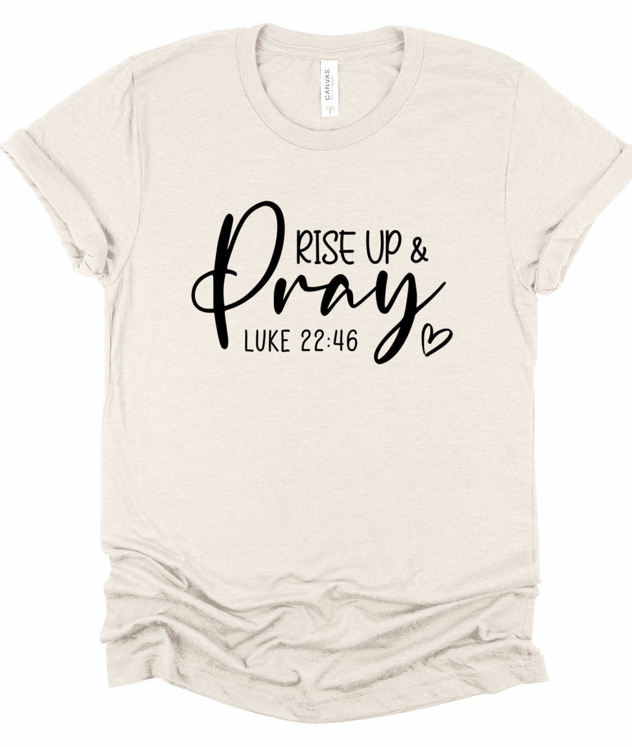 Rise Up And Pray Tee
