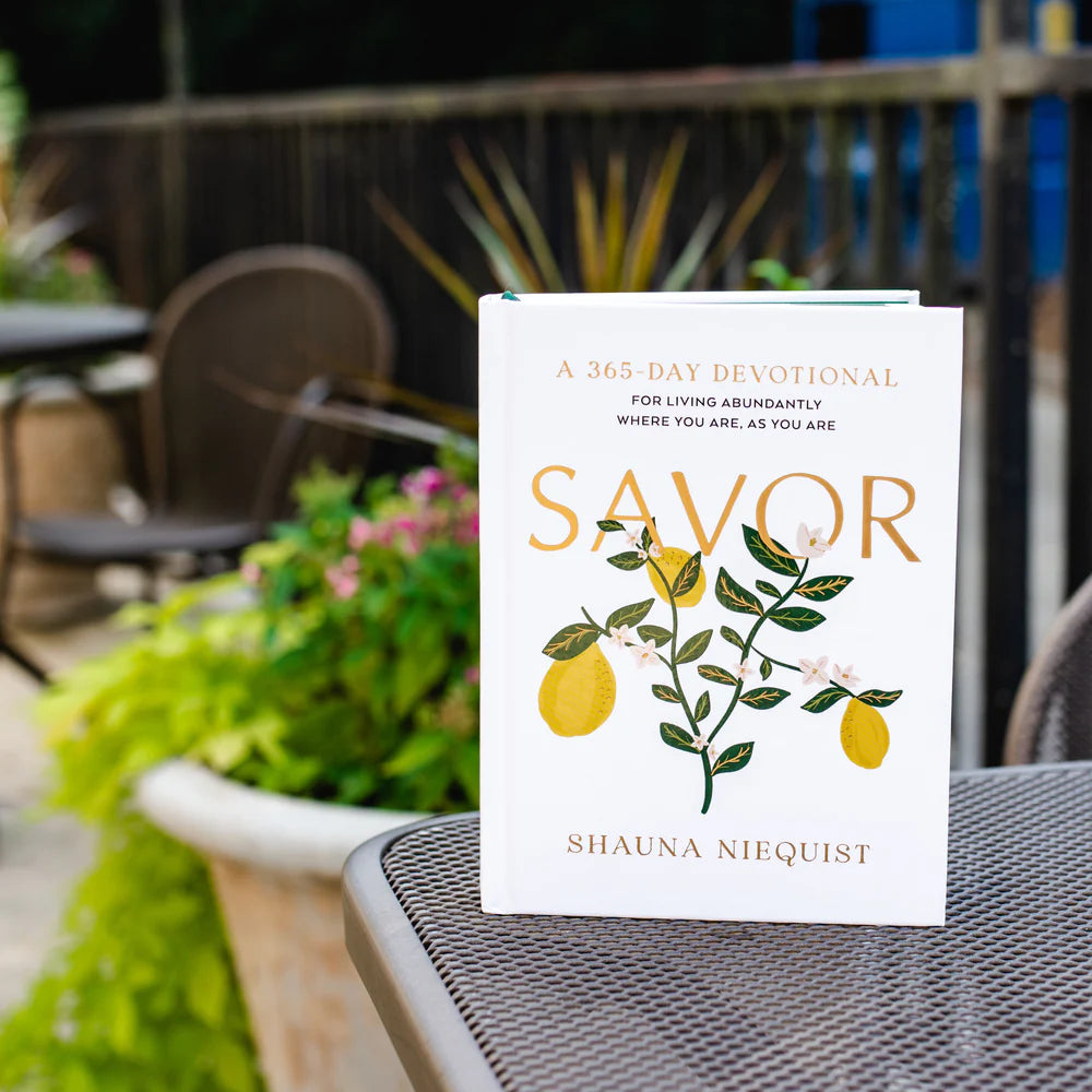 Savor: Living Abundantly Where You Are, As You Are (A 365-Day Devotional)