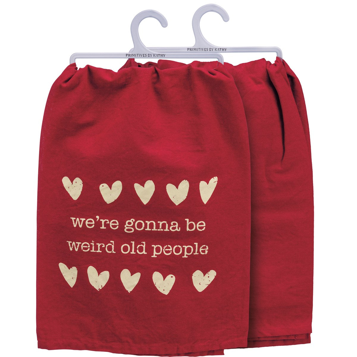 Kitchen Towel - We're Gonna Be Weird Old People