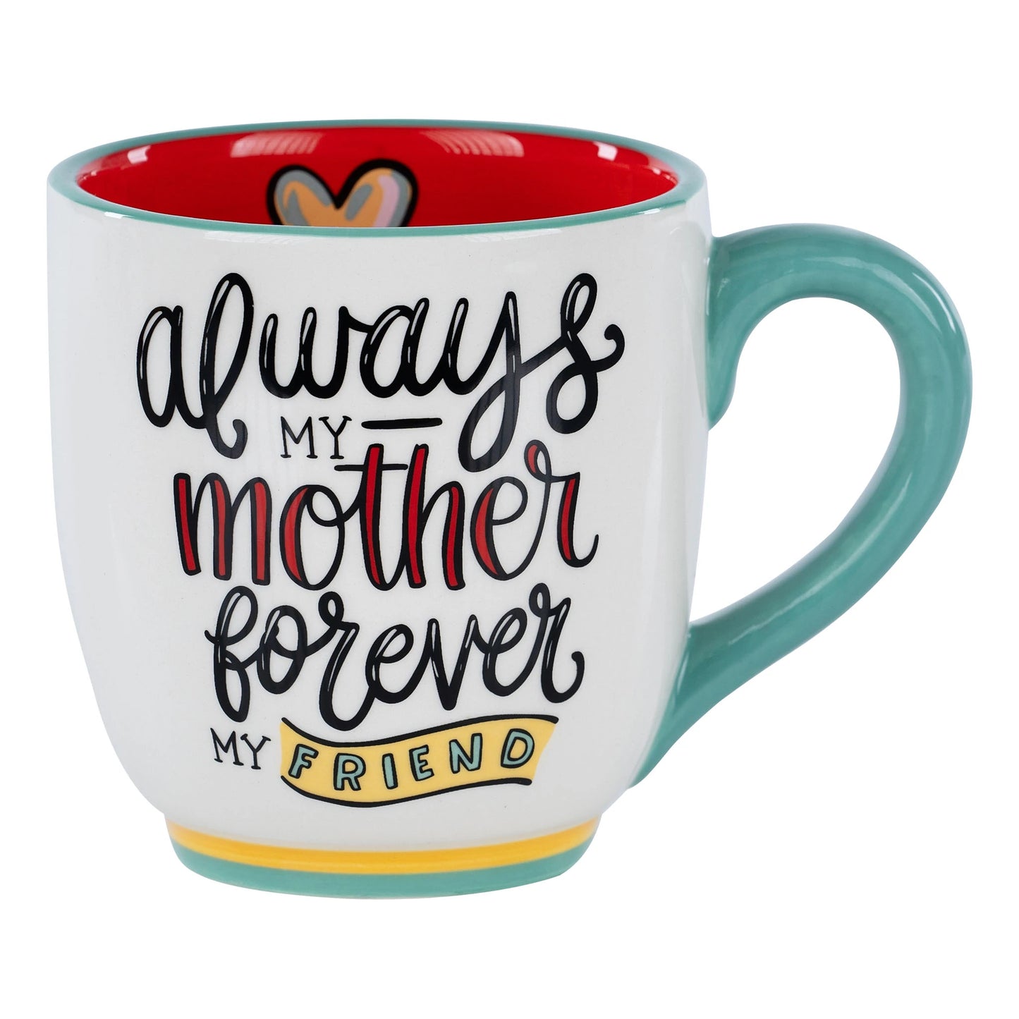 MY MOTHER FOREVER FRIEND MUG