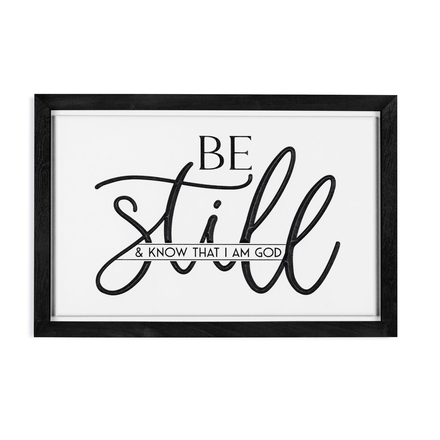 Be Still and Know That I AM God Framed Art
