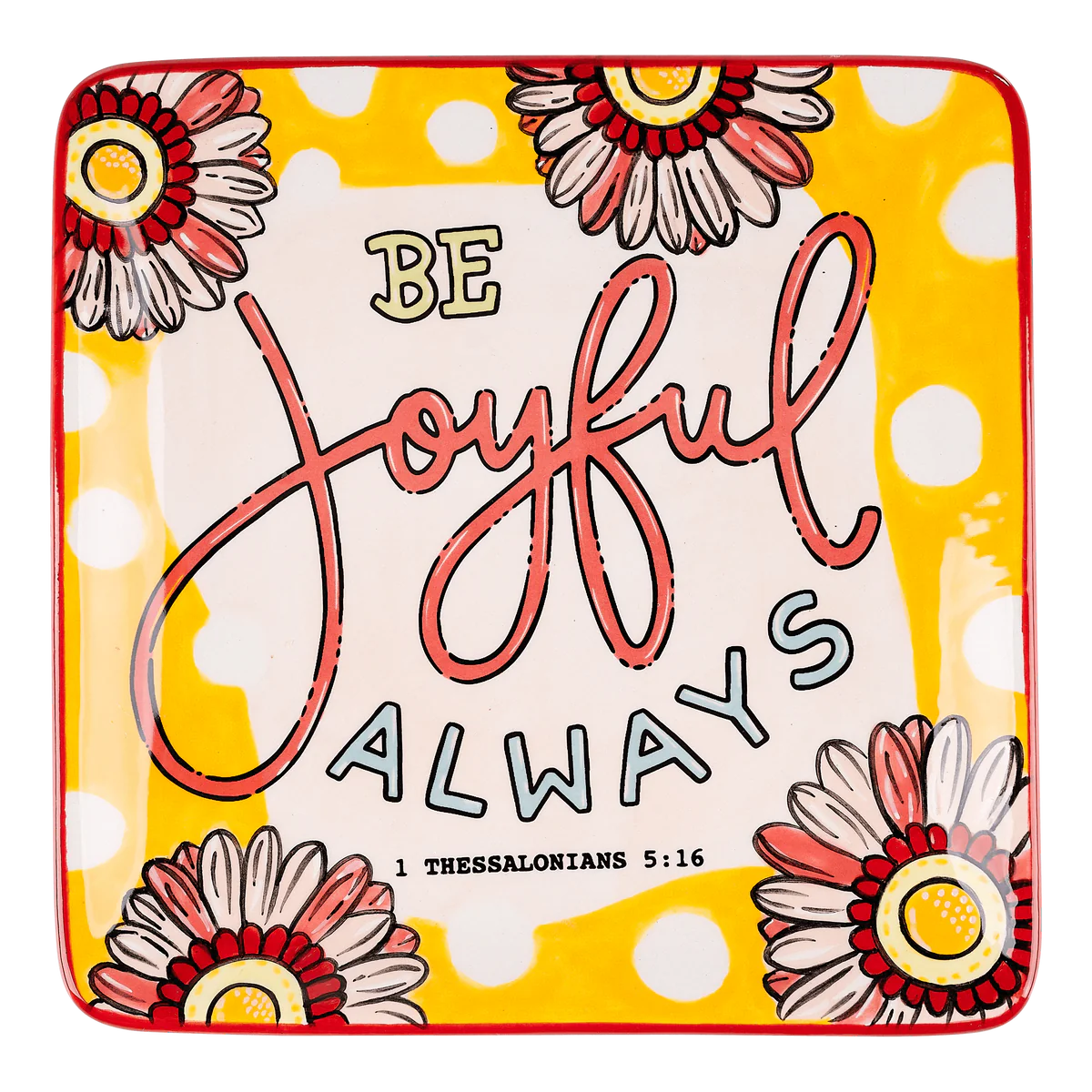 Be Joyful Always Trinket Tray