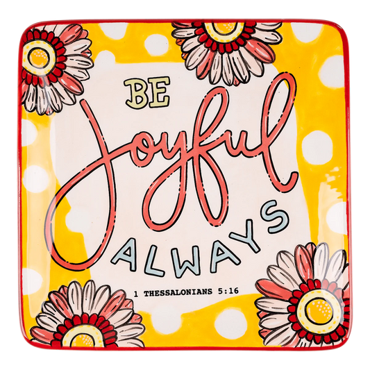 Be Joyful Always Trinket Tray