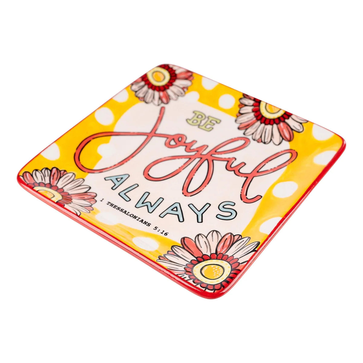 Be Joyful Always Trinket Tray