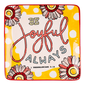 Be Joyful Always Trinket Tray