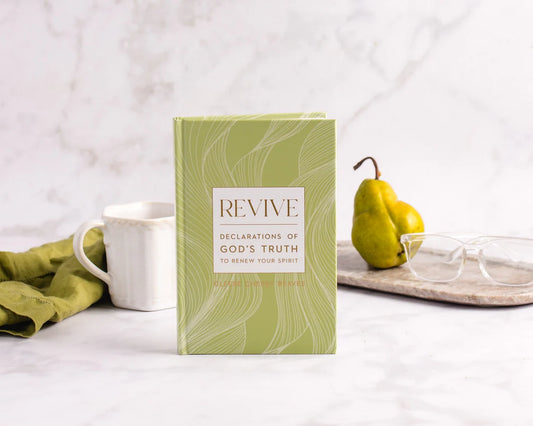 Revive: Declarations of God's Truth to Renew Your Spirit