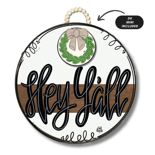 DK Stained Striped Hey Yall Door Hanger