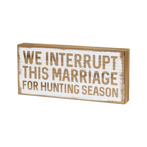 Hunting Season Box Sign