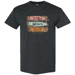 Tired Mom Club T-Shirt
