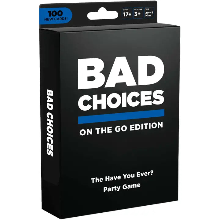 Bad Choices | On-The-Go Edition