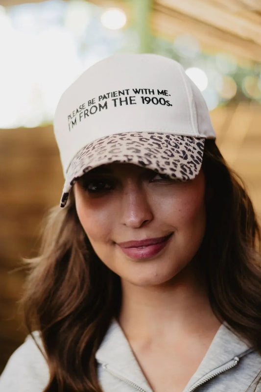 Trucker Hat- Please Be Patient With Me I'm From the 1900's