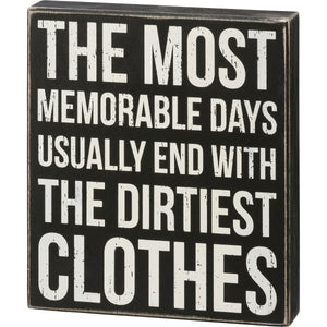 Box Sign - Memorable Days With Dirtiest Clothes
