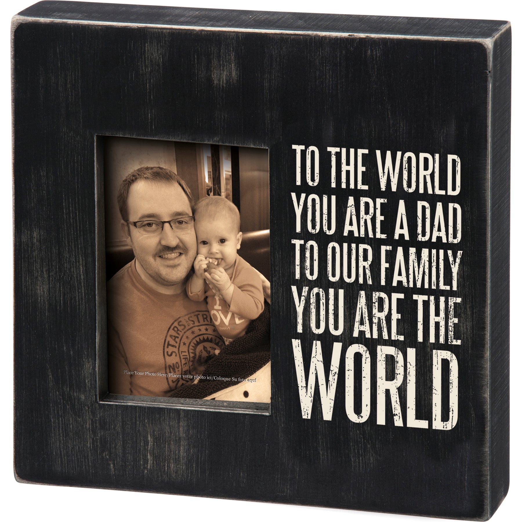 Box Frame - To The World You Are A Dad