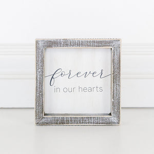 Forever In our Hearts Box Sign