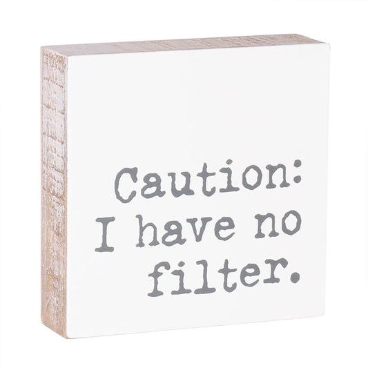 No Filter Block Sign