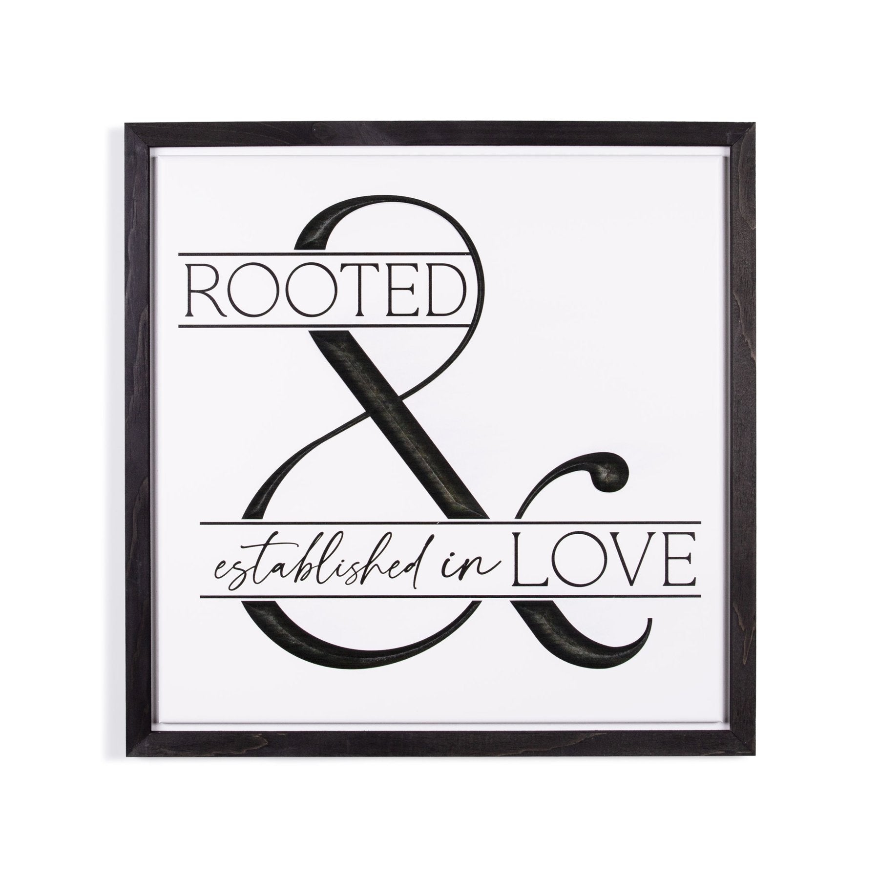 Rooted and Established in Love Framed Art