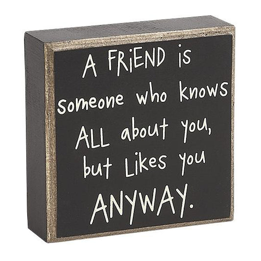 A Friend Is Box Sign