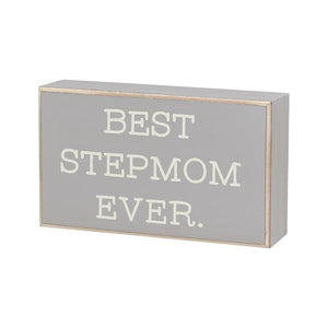 Best Stepmom Ever Box Sign
