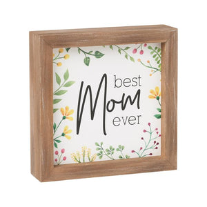 Best Mom Ever Box Sign